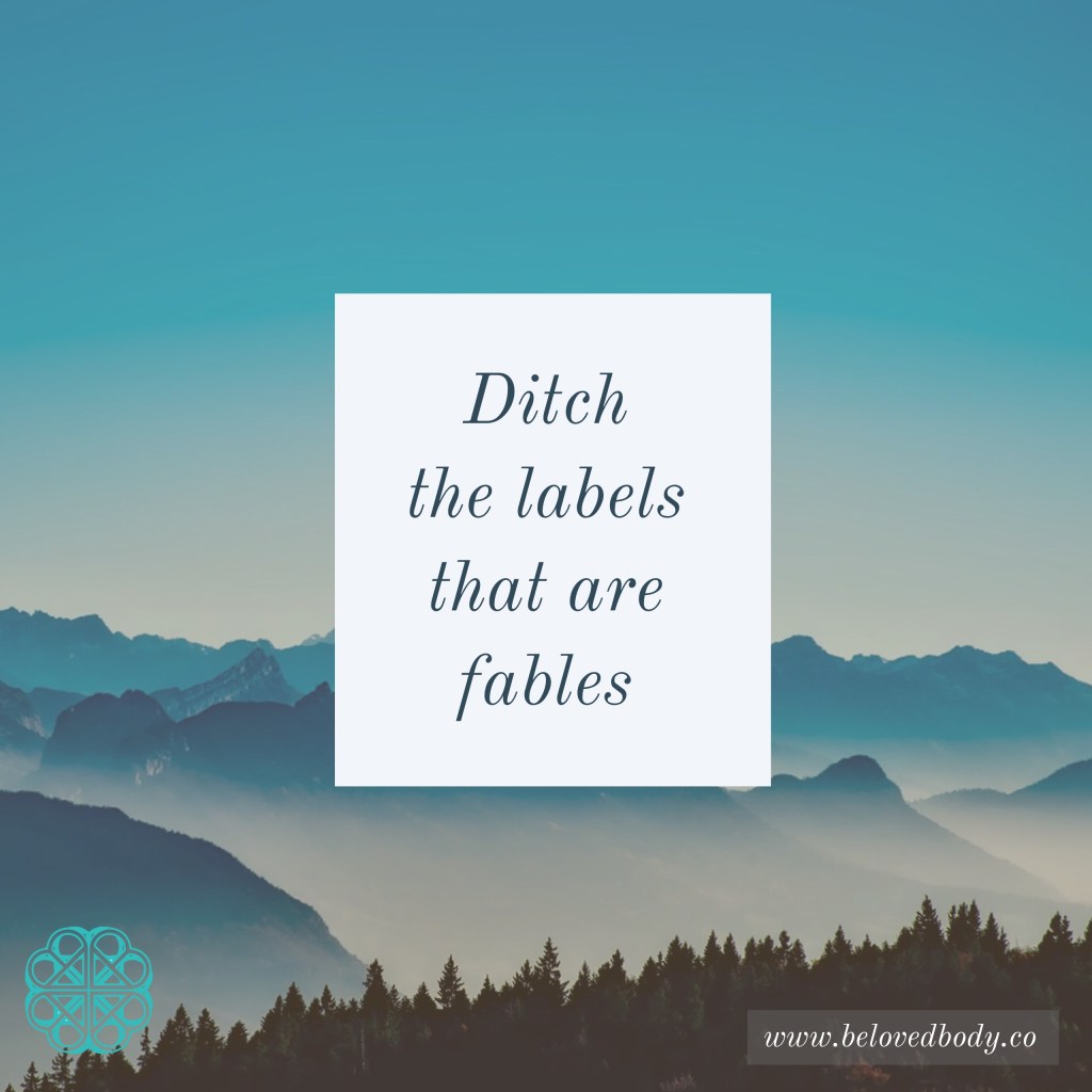 Ditch the Labels that are&nbsp;Fables